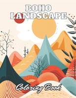 Boho Landscape Coloring Book for Adults: 100+ High-Quality and Unique Coloring Pages for All Ages B0CPXX5L2L Book Cover