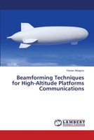 Beamforming Techniques for High-Altitude Platforms Communications 3659504130 Book Cover