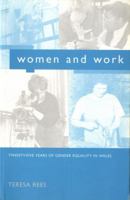 Women and Work: Twenty-five Years of Gender Equality in Wales 0708314953 Book Cover