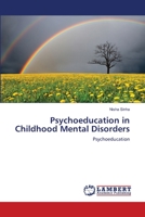 Psychoeducation in Childhood Mental Disorders 3659402222 Book Cover