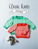 Classic Knits for Kids 1627670416 Book Cover