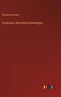 Continuous Revolving Drawbridges 3385221374 Book Cover