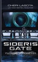 Sideris Gate: The Paradisi Chronicles 0985146346 Book Cover