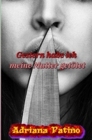 Gestern habe ich meine Mutter get�tet B084QMDFQW Book Cover