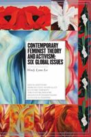 Contemporary Feminist Theory and Activism: Six Global Issues 1551119048 Book Cover