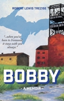 Bobby : A Memoir 1968761608 Book Cover