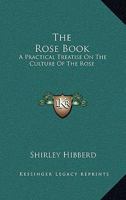 The Rose Book 1019092505 Book Cover