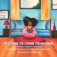 It's Time To Comb Your Hair 0578874458 Book Cover