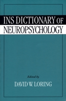 INS Dictionary of Neuropsychology 0195069781 Book Cover