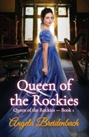 Queen of the Rockies 0998084727 Book Cover