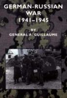 German-Russian War 1941-1945 1847342604 Book Cover