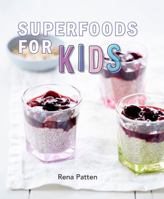 Superfoods For Kids 1742578209 Book Cover