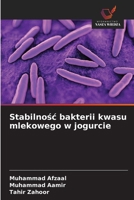 Stabilnosc bakterii kwasu mlekowego w jogurcie (Polish Edition) 6209967175 Book Cover