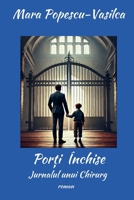 Por?i închise (Romanian Edition) B0DW1YLC5K Book Cover