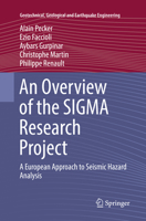 An Overview of the SIGMA Research Project: A European Approach to Seismic Hazard Analysis 3319581538 Book Cover