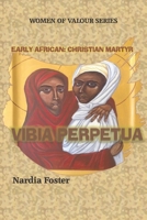 Vibia Perpetua: Early African Christian Martyr B08XLLF1LV Book Cover