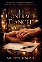 His Contract Fiancée B0GVZWV3TM Book Cover