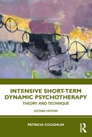 Intensive Short-Term Dynamic Psychotherapy: Theory and Technique 1032881887 Book Cover
