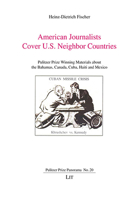 American Journalists Cover U.S. Neighbor Countries 3643911629 Book Cover
