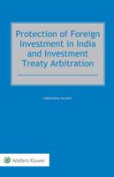 Protection of Foreign Investment in India and Investment Treaty Arbitration 9041182314 Book Cover