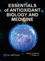 Essentials of Antioxidant Biology and Medicine 1680560107 Book Cover