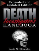 Death Investigator's Handbook: Expanded and Updated Edition 1581604130 Book Cover