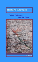 Crises, Pathways and the Fable 1447518284 Book Cover