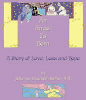 An Angel is Born 188539439X Book Cover