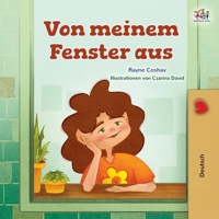 From My Window (German Kids Book) (German Bedtime Collection) (German Edition) 1525995154 Book Cover
