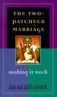 The Two-Paycheck Marriage: Making It Work 080078667X Book Cover