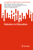 Robotics in Education (SpringerBriefs in Applied Sciences and Technology) 9819535476 Book Cover