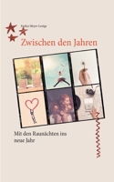 Zwischen den Jahren: Mit den Raunächten ins neue Jahr 3752660147 Book Cover