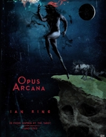 Opus Arcana B084DGSS5N Book Cover