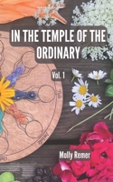 In the Temple of the Ordinary: poems of presence B0BGNMRCD5 Book Cover