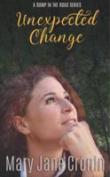 Unexpected Change: Bump in the Road Series 0984501630 Book Cover