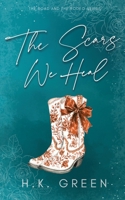 The Scars We Heal (The Road and The Rodeo) B0HFBWNH79 Book Cover