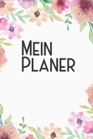 Mein Planer: Kalender I Monatsplaner I Familienplaner I Planer Din A5 120 Seiten I Tagebuch I Ideenbuch I Wasserfarben I Blumen I Buntes Blumenmuster I Blumendeko I Watercolor 1677401885 Book Cover