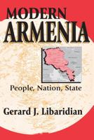 Modern Armenia: People, Nation, State 1412806488 Book Cover