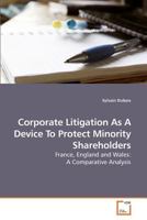 Corporate Litigation As a Device to Protect Minority Shareholders 3639221818 Book Cover