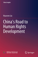 China’s Road to Human Rights Development 9819917735 Book Cover