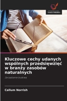 Kluczowe cechy udanych wspólnych przedsiewziec w branzy zasobów naturalnych: Zarzadzanie budowa (Polish Edition) 6208799236 Book Cover