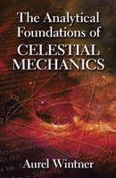 The Analytical Foundations of Celestial Mechanics 0486780600 Book Cover