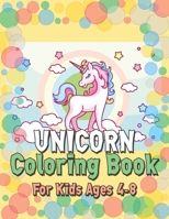 Unicorn Coloring Book for Kids Ages 4-8: Surprise Gifts for your Kids 1695592395 Book Cover