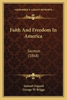 Faith And Freedom In America: Sermon 1246357259 Book Cover