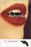 Subversion : A Romantic Suspense Story 0767906578 Book Cover