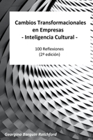 Cambios transformacionales en empresas - Inteligencia Cultural: 100 reflexiones (Vida en la empresa) B09GQSPZL7 Book Cover