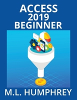 Access 2019 Beginner 1637440472 Book Cover