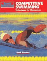 Competitive Swimming: Techniques for Champions 1568000685 Book Cover