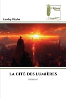 La Cité Des Lumières (French Edition) 6209704468 Book Cover