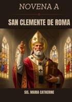 Novena a San Clemente de Roma (Spanish Edition) B0G3HR3CHG Book Cover